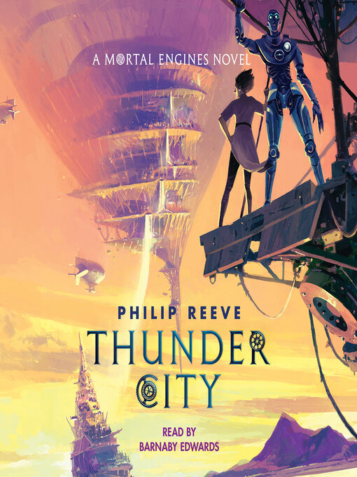 Title details for Thunder City by Philip Reeve - Available